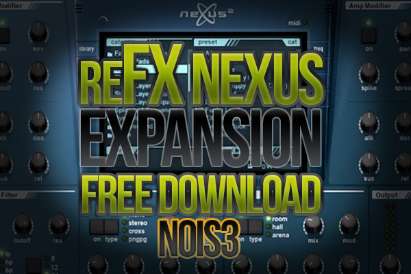 Ultamite Sound Bank uvi Workstation VST download · Free Nois3 ReFx Nexus 2 Expansion Pack Download